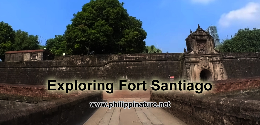 Fort Santiago - A Journey Through History in Manila - Philippinature