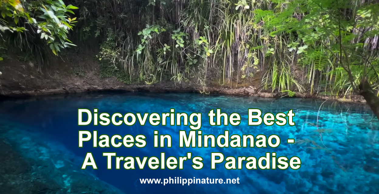 Discovering the Best Places in Mindanao - A Traveler's Paradise ...